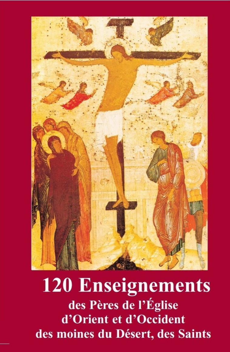 120 Enseignements des pères de l’Eglise d’Orient et d’Occident - YVES JAUSIONS, Joseph Corré - ICONE DE MARIE