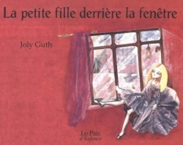 La petite fille derrière la fenêtre - Joly Guth - DU ROCHER