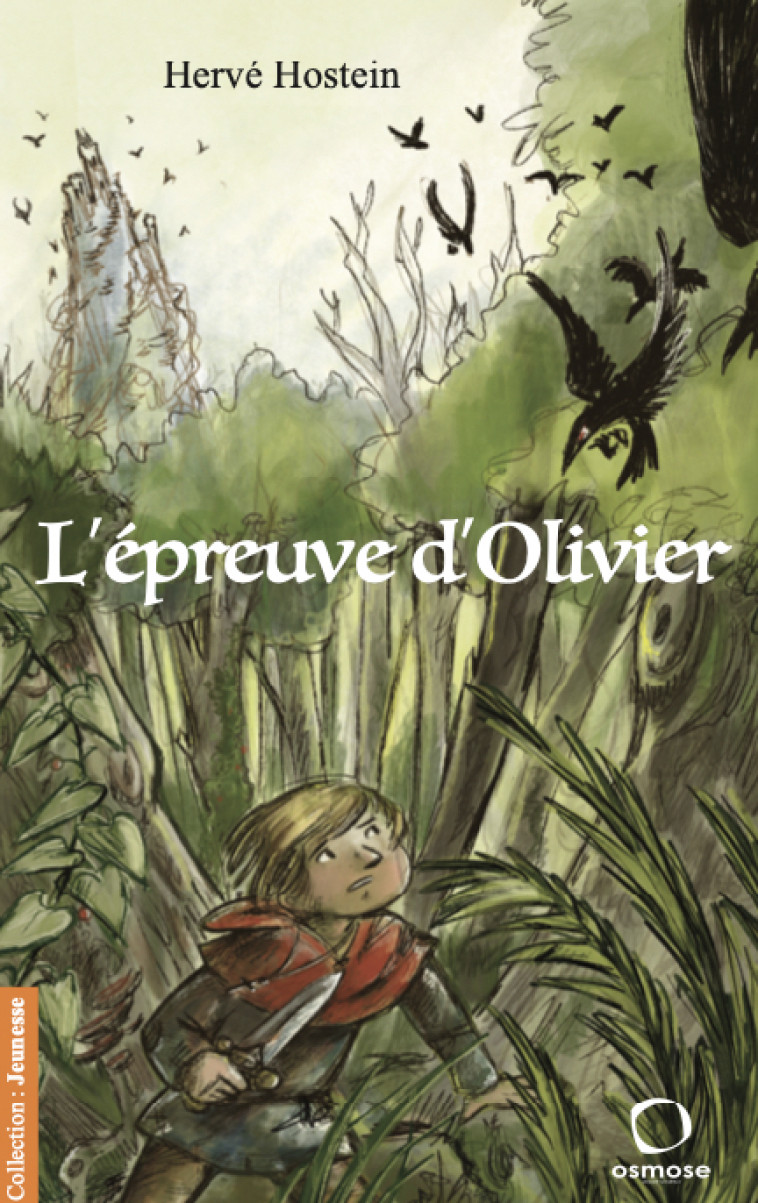 L'épreuve d'Olivier - 1 - Hervé Hostein, Hervé Hostein - OSMOSE