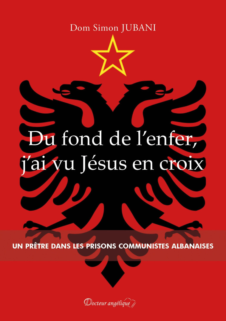 Du fond de l'enfer, j'ai vu Jésus en croix - Simon JUBANI - ANGELIQUE