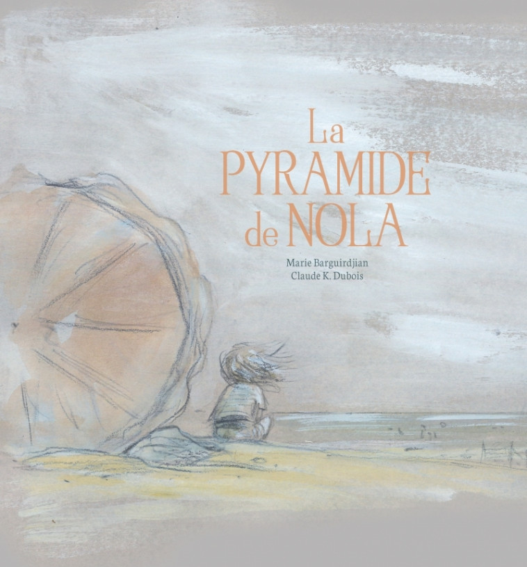 La pyramide de Nola - Claude K. Dubois, Marie BARGUIRDJIAN - D EUX