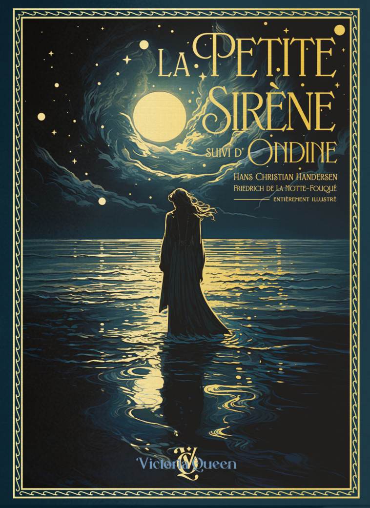 LA PETITE SIRENE SUIVI D'ONDINE - EDITION PRESTIGE ILLUSTREE : PAR HANS CHRISTIAN HANDERSEN ET FRIED -  ANDERSEN Hans Christ - VICTORIA QUEEN