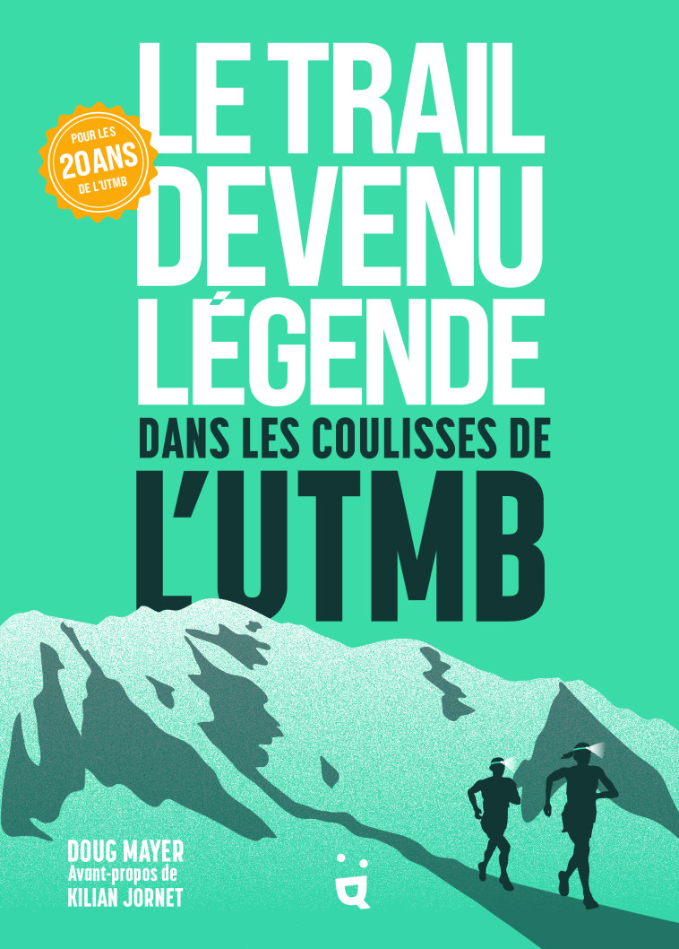 Le Trail devenu légende - Doug Mayer - HELVETIQ