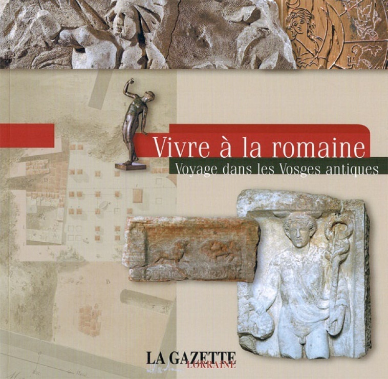 VIVRE A LA ROMAINE -  Collectif - GAZETTELORRAINE