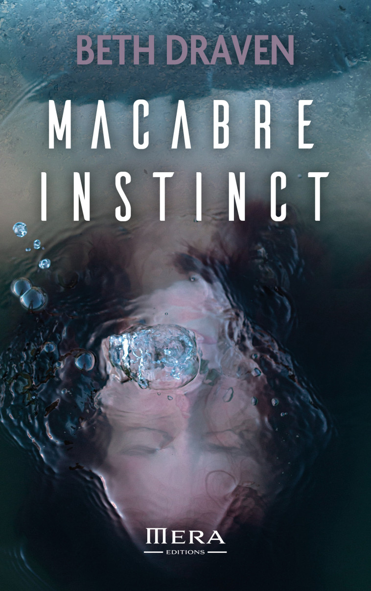 MACABRE INSTINCT : JUSQU OU SERIEZ-VOUS PRET A ALLER POUR SAUVER VOTRE COUPLE ?. -  DRAVEN BETH - MERA EDITIONS