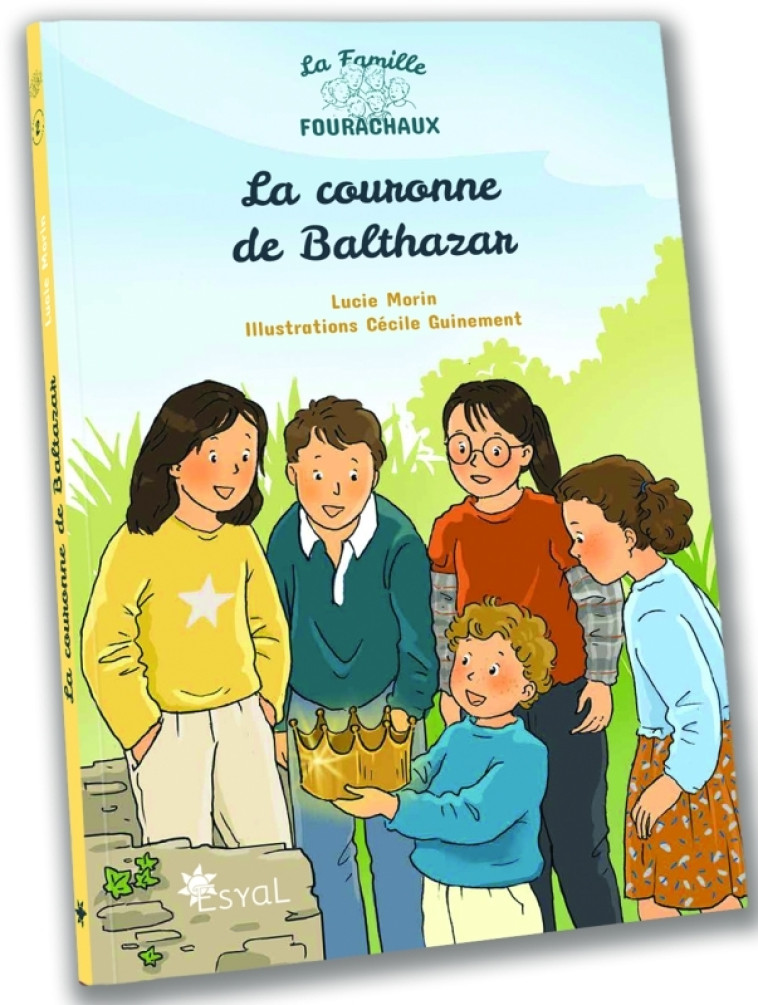 La couronne de Balthazar - Lucie Morin, Cécile Guinement - ESYAL