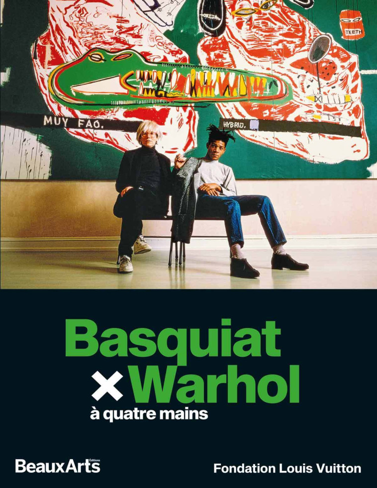 Basquiat x Warhol, à quatre mains -  Collectif - BEAUX ARTS ED