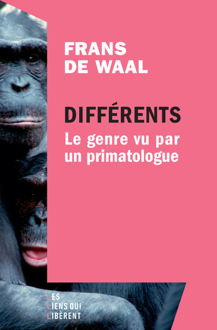 Differents - Frans De waal, Cécile Dutheil de la Rochère - LIENS LIBERENT