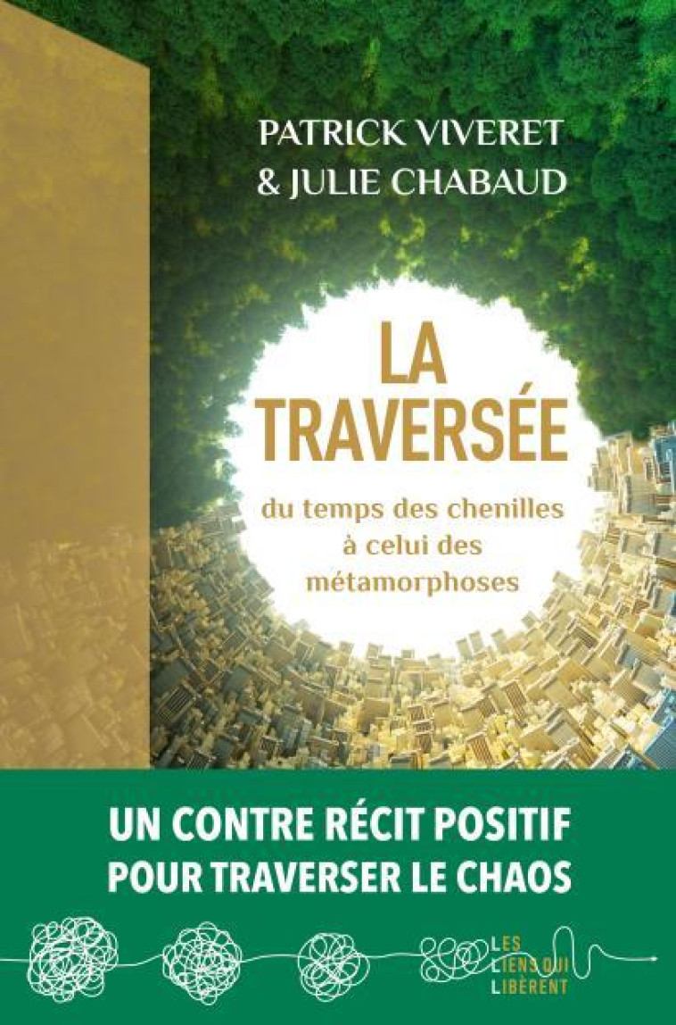 La traversée - Julie Chabaud, Patrick Viveret - LIENS LIBERENT