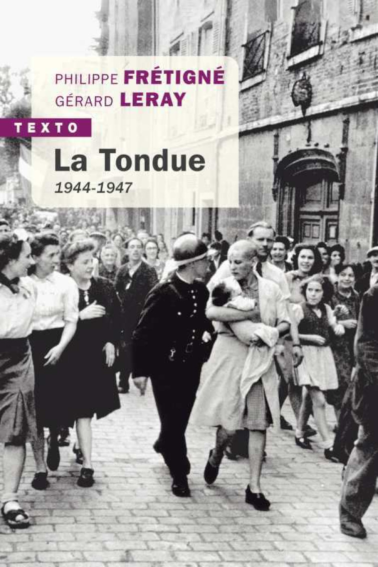 La tondue - Gérard LERAY, Philippe FRETIGNE - TALLANDIER