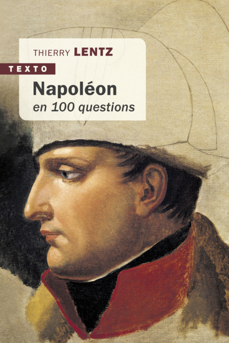 Napoléon en 100 questions - Thierry Lentz - TALLANDIER