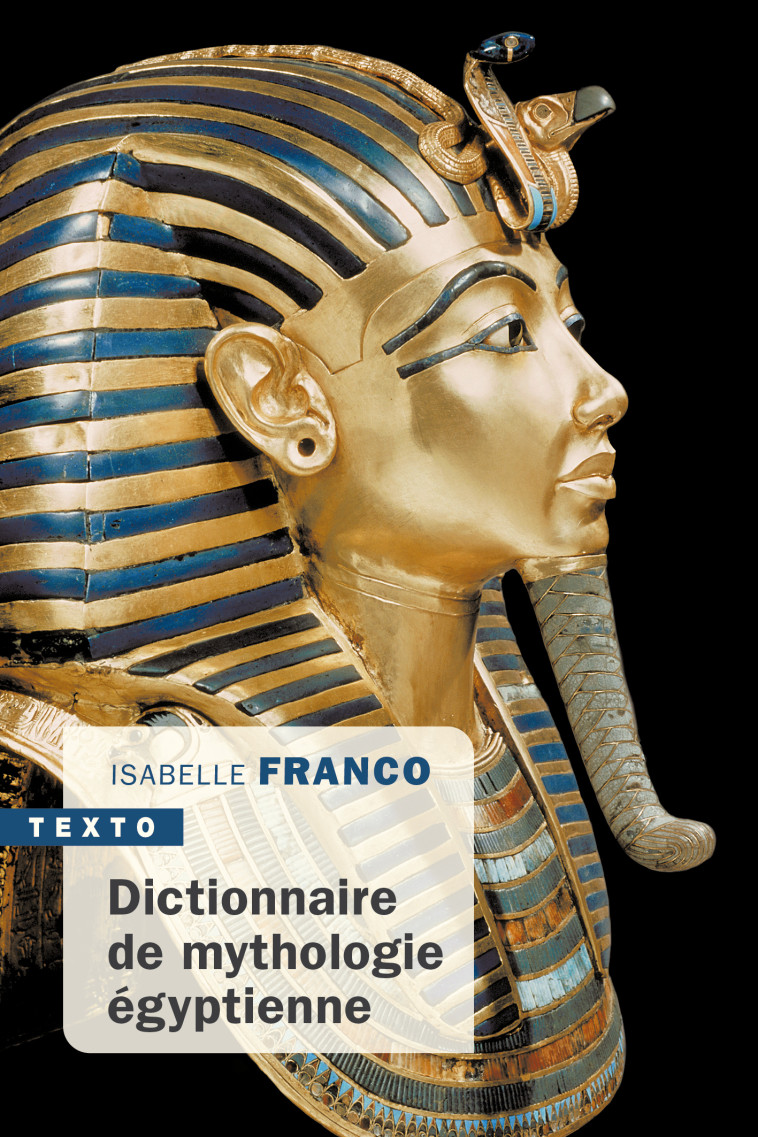 Dictionnaire de mythologie égyptienne - Isabelle Franco - TALLANDIER