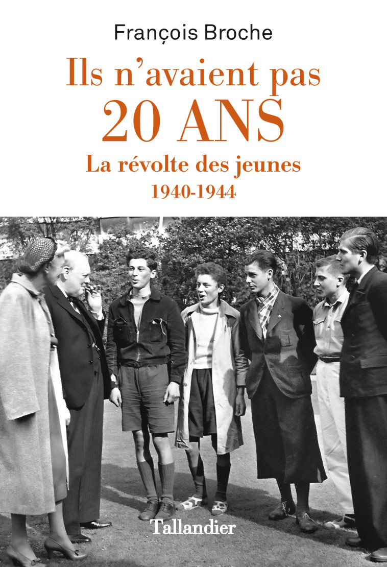 Ils n'avaient pas 20 ans - François Broche - TALLANDIER