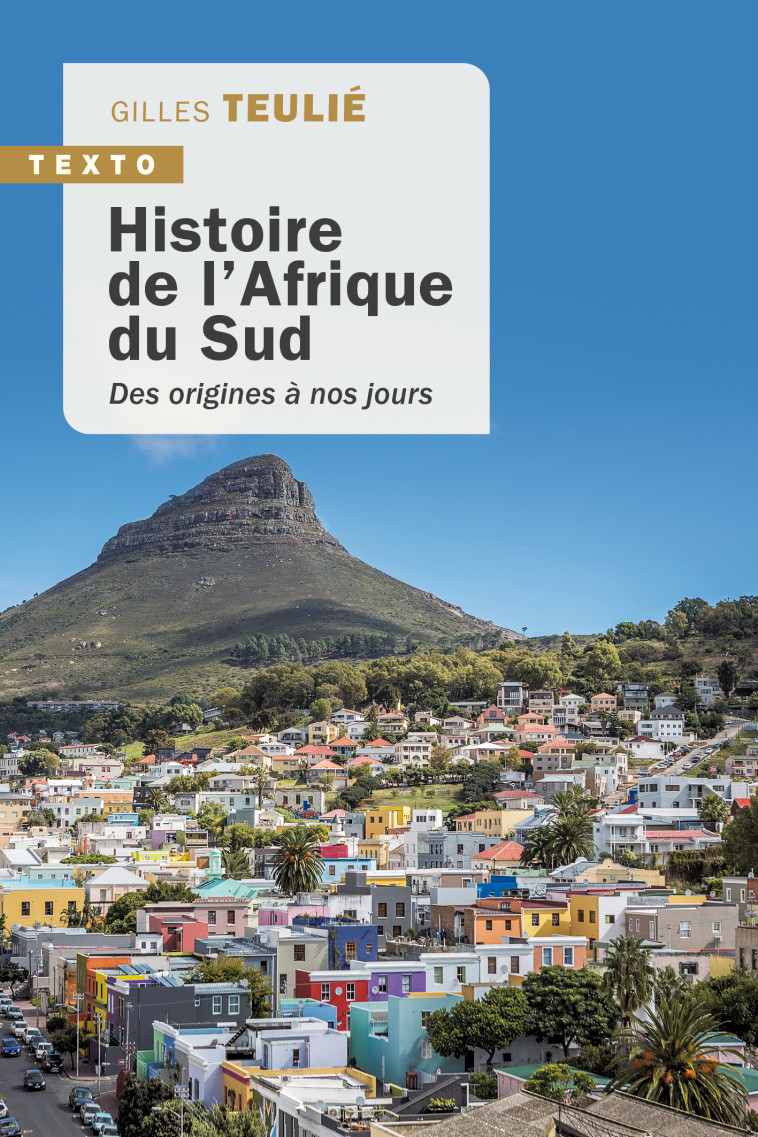 Histoire de l'Afrique du Sud - Gilles Teulié - TALLANDIER