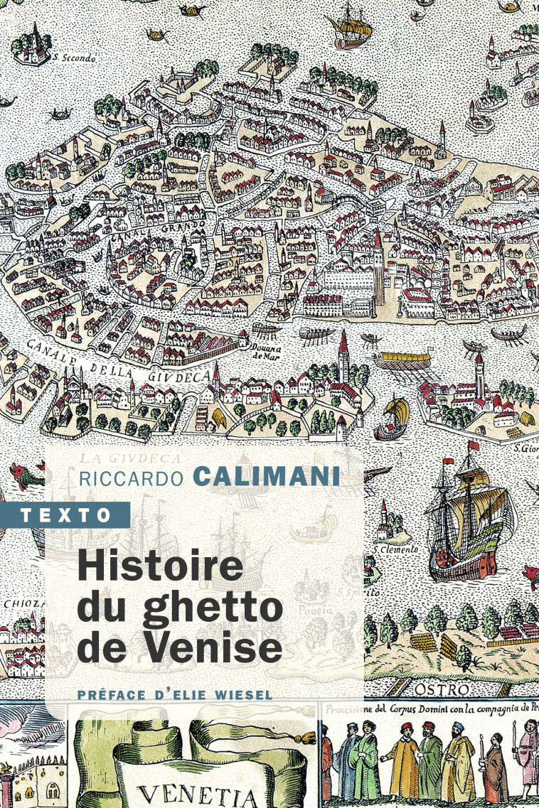 Histoire du ghetto de Venise - Riccardo Calimani, Elie Wiesel - TALLANDIER