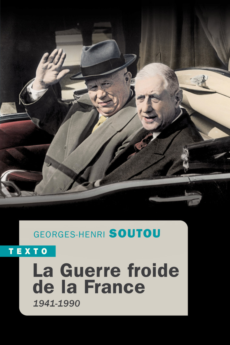 La guerre froide de la France - Georges-Henri Soutou - TALLANDIER