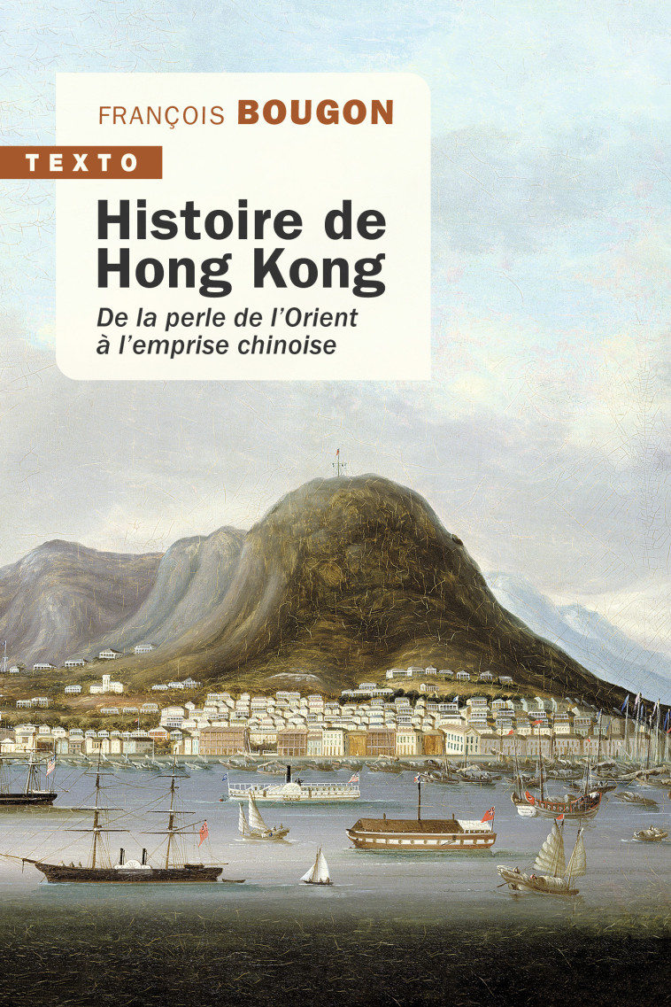 Histoire de Hong Kong - François Bougon - TALLANDIER