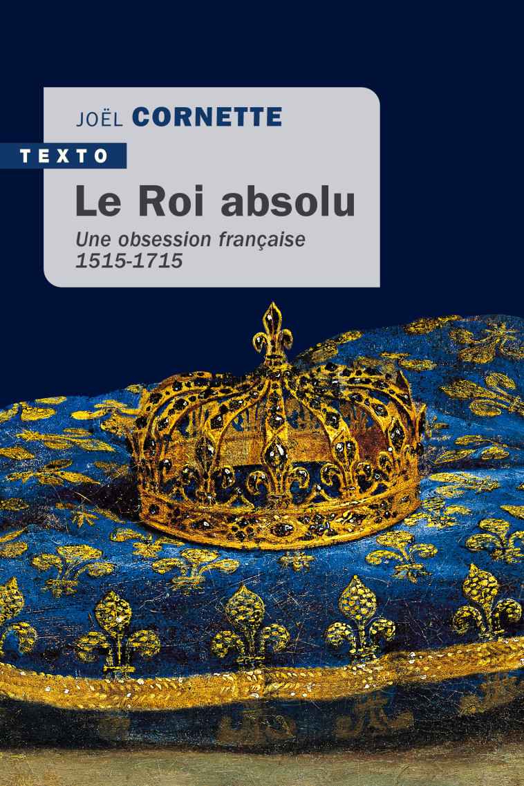 Le roi absolu - Joël Cornette - TALLANDIER