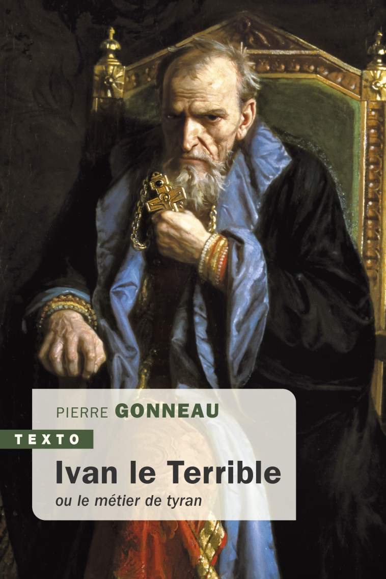 Ivan le Terrible - Pierre Gonneau - TALLANDIER