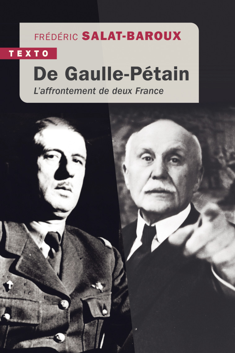 De Gaulle-Pétain - Frédéric Salat-Baroux - TALLANDIER