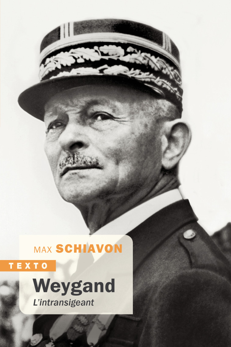 Weygand - Max Schiavon, Francois Cochet - TALLANDIER