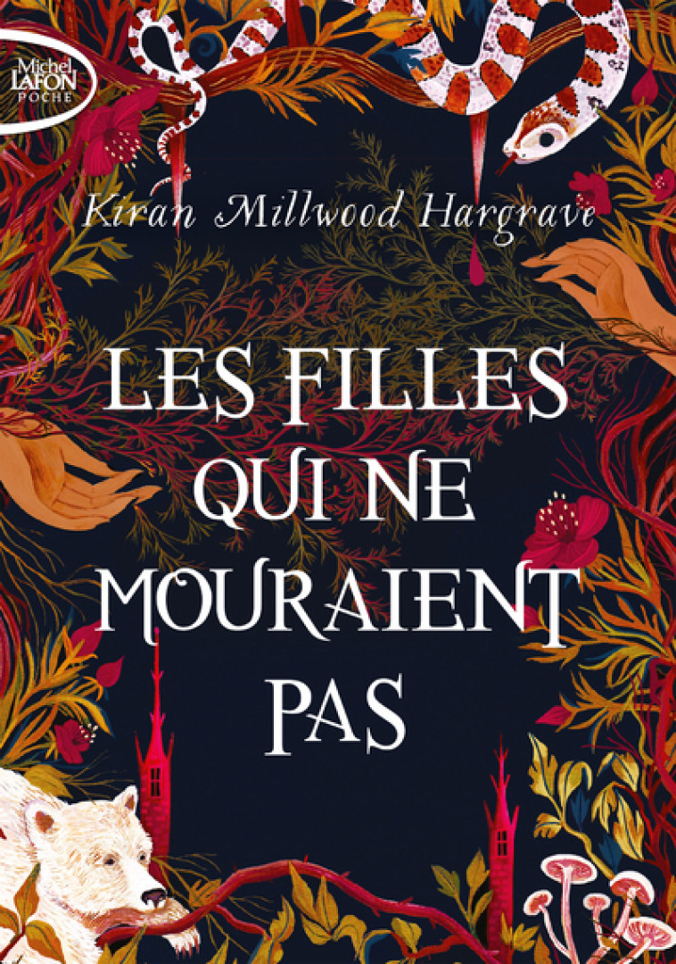 Les filles qui ne mouraient pas - Kiran Millwood Hargrave, Anne Delcourt - MICHEL LAFON PO