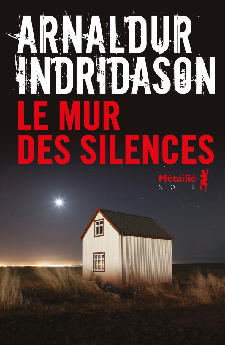 Le Mur des silences - Arnaldur Indridason - METAILIE