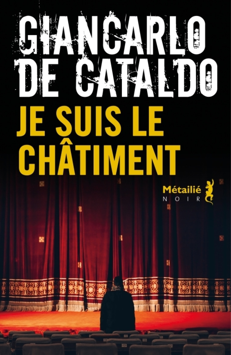 Je suis le châtiment - Giancarlo De Cataldo - METAILIE