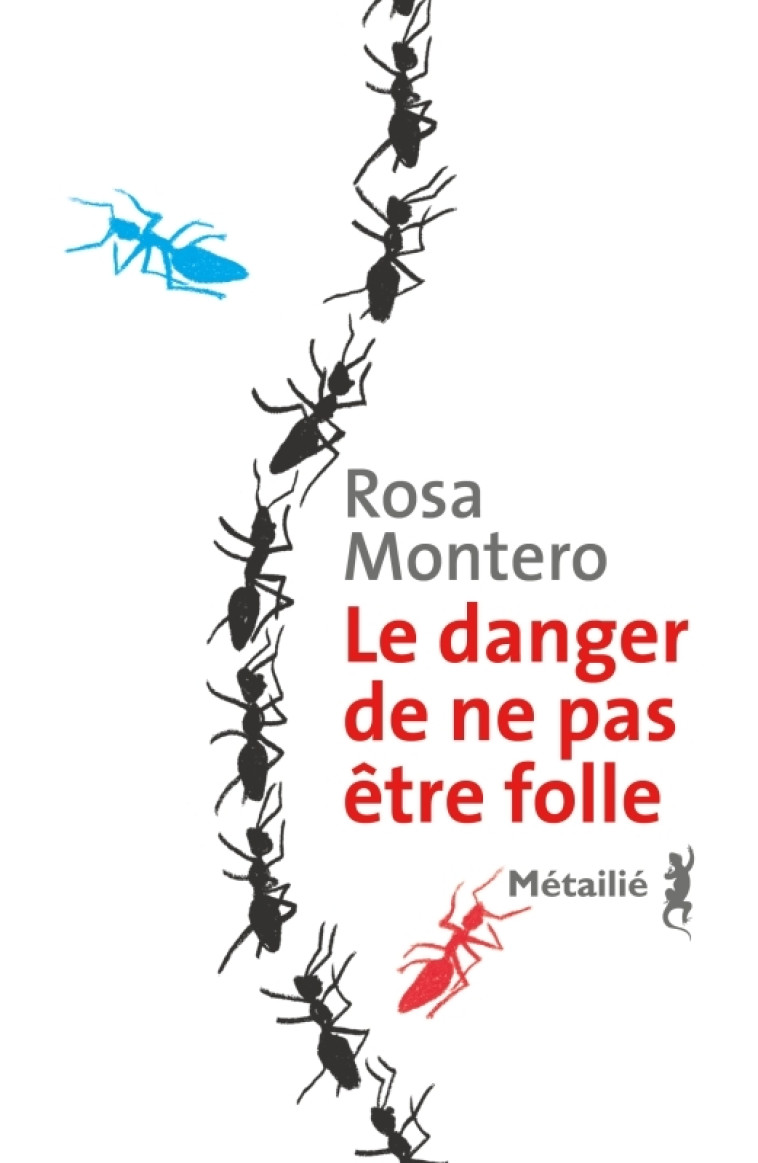 Le danger de ne pas être folle - Rosa Montero - METAILIE