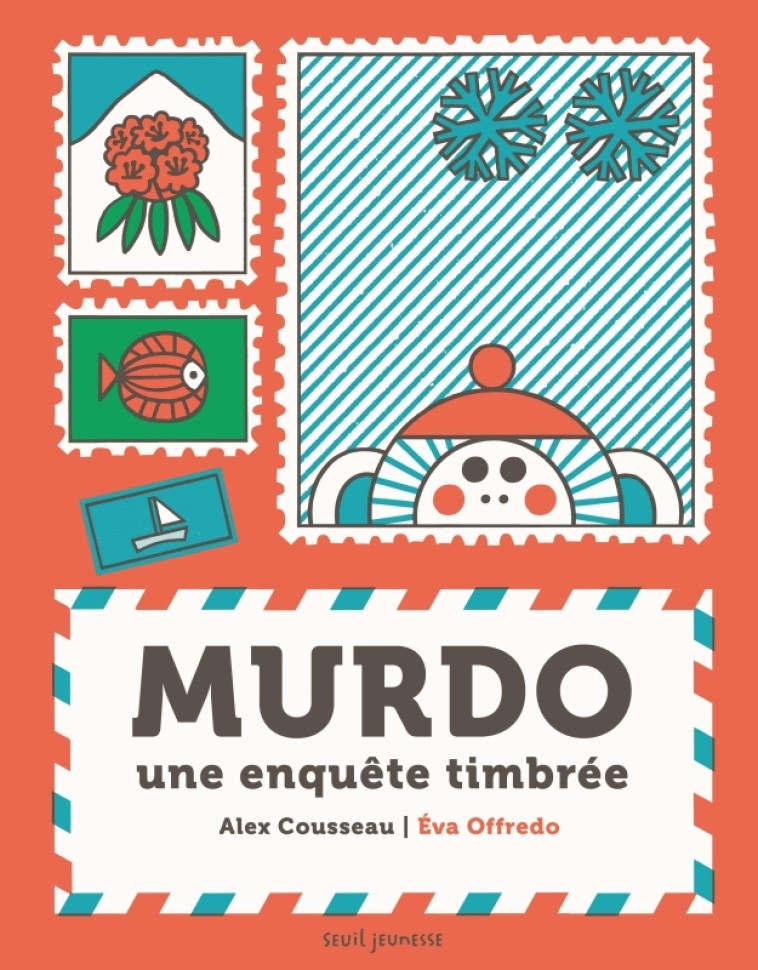 Murdo, une enquête timbrée - Alex Cousseau, Eva Offredo - SEUIL JEUNESSE