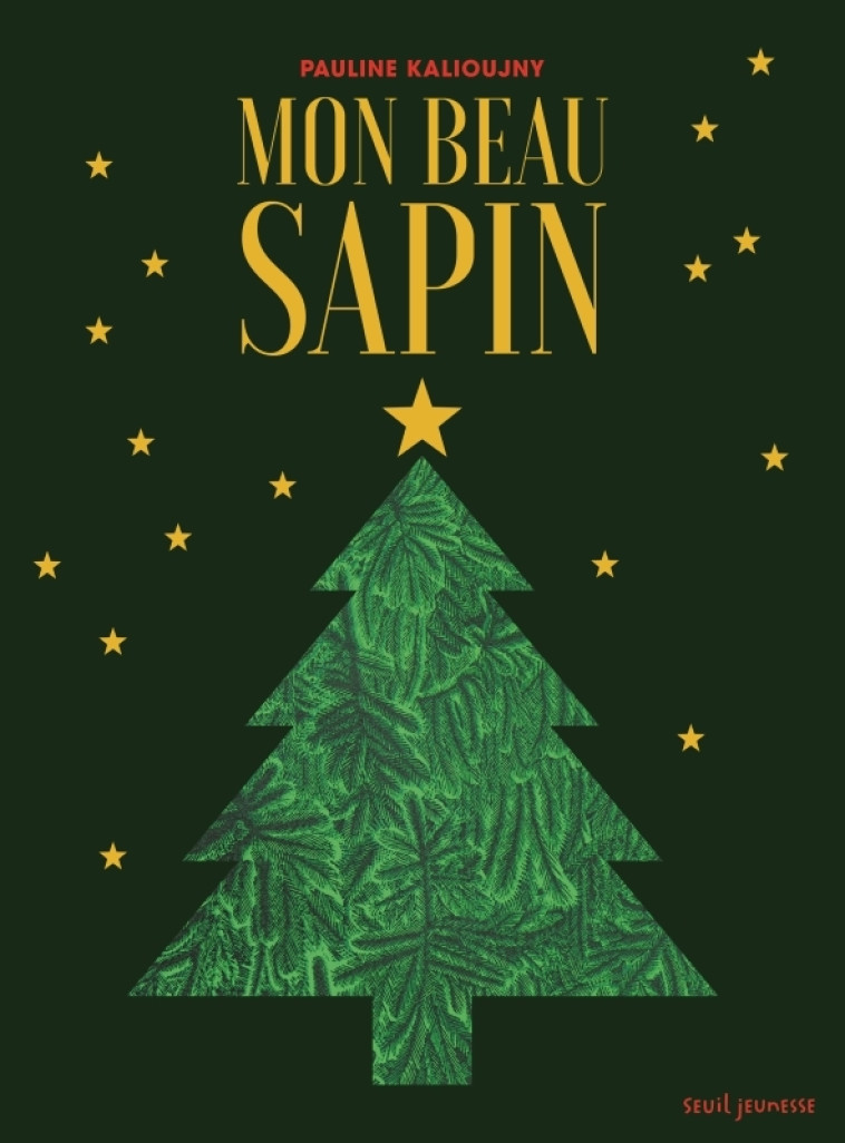 Mon beau sapin - Pauline Kalioujny - SEUIL JEUNESSE