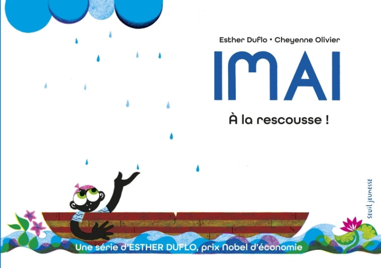 Imai A la rescousse - Esther Duflo, Cheyenne Olivier - SEUIL JEUNESSE