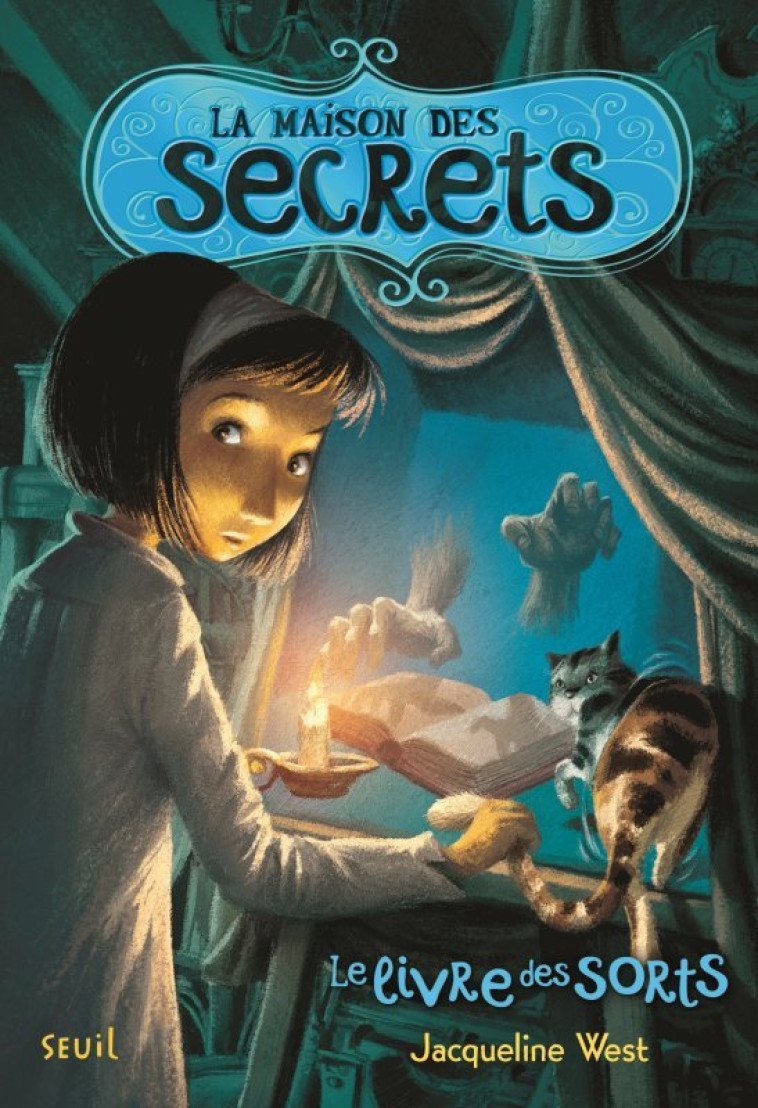 La Maison des secrets, tome 2 - Jacqueline West - SEUIL JEUNESSE