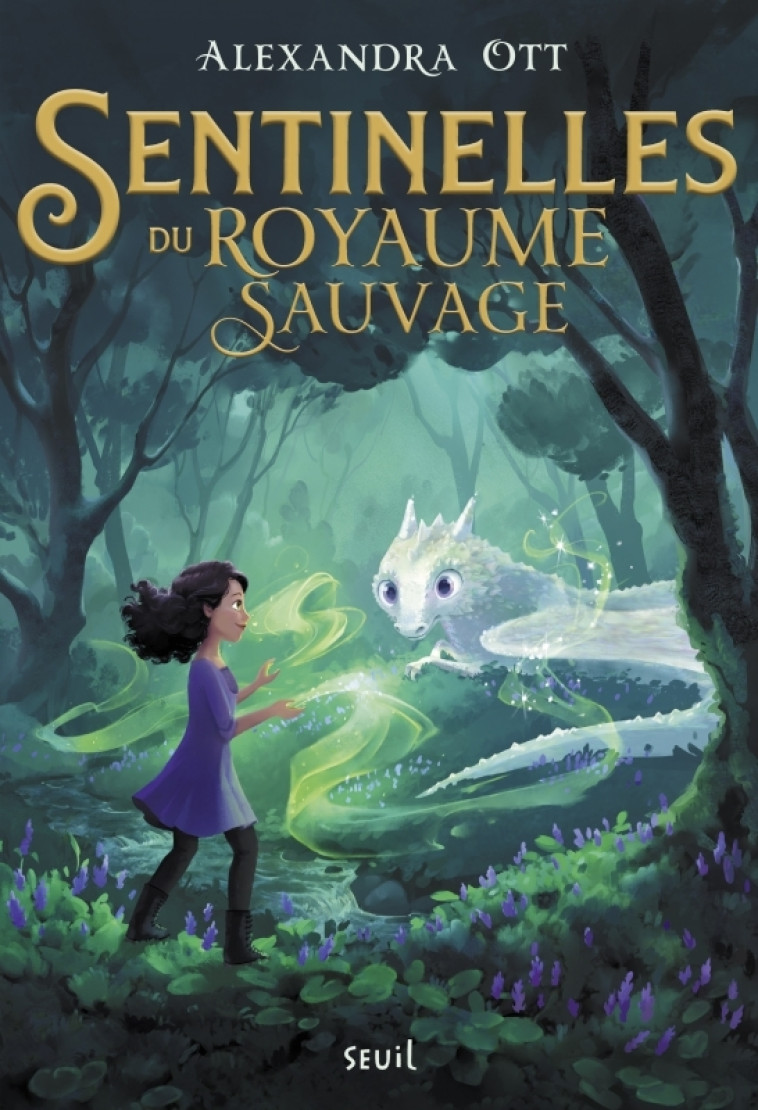 Sentinelles du Royaume Sauvage - Alexandra Ott, Christophe Rosson - SEUIL JEUNESSE