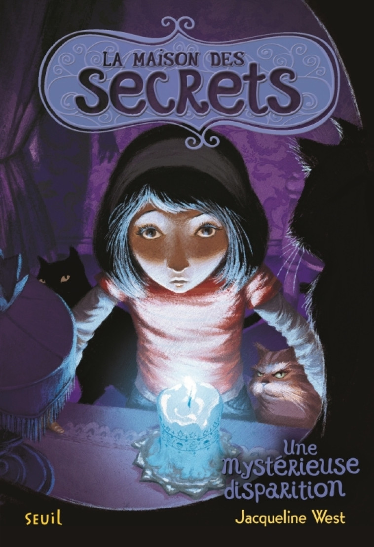 La Maison des secrets tome 4 - Jacqueline West - SEUIL JEUNESSE