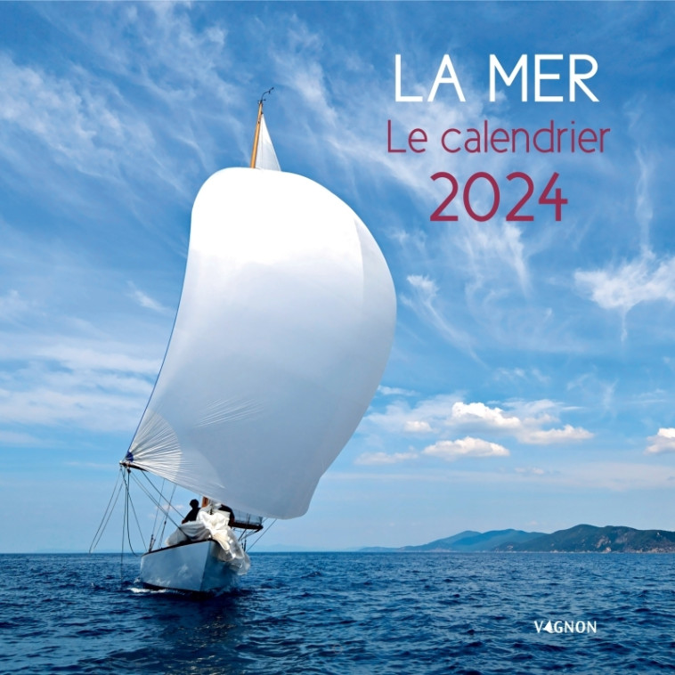 La mer - Le calendrier 2024 - XXX - VAGNON