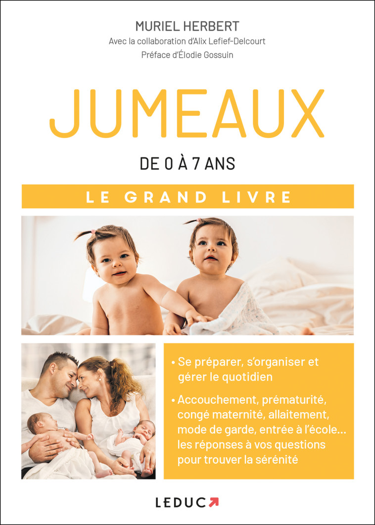 Jumeaux - Le grand livre - Alix Lefief-Delcourt, MURIEL HERBERT, Elodie Gossuin - LEDUC