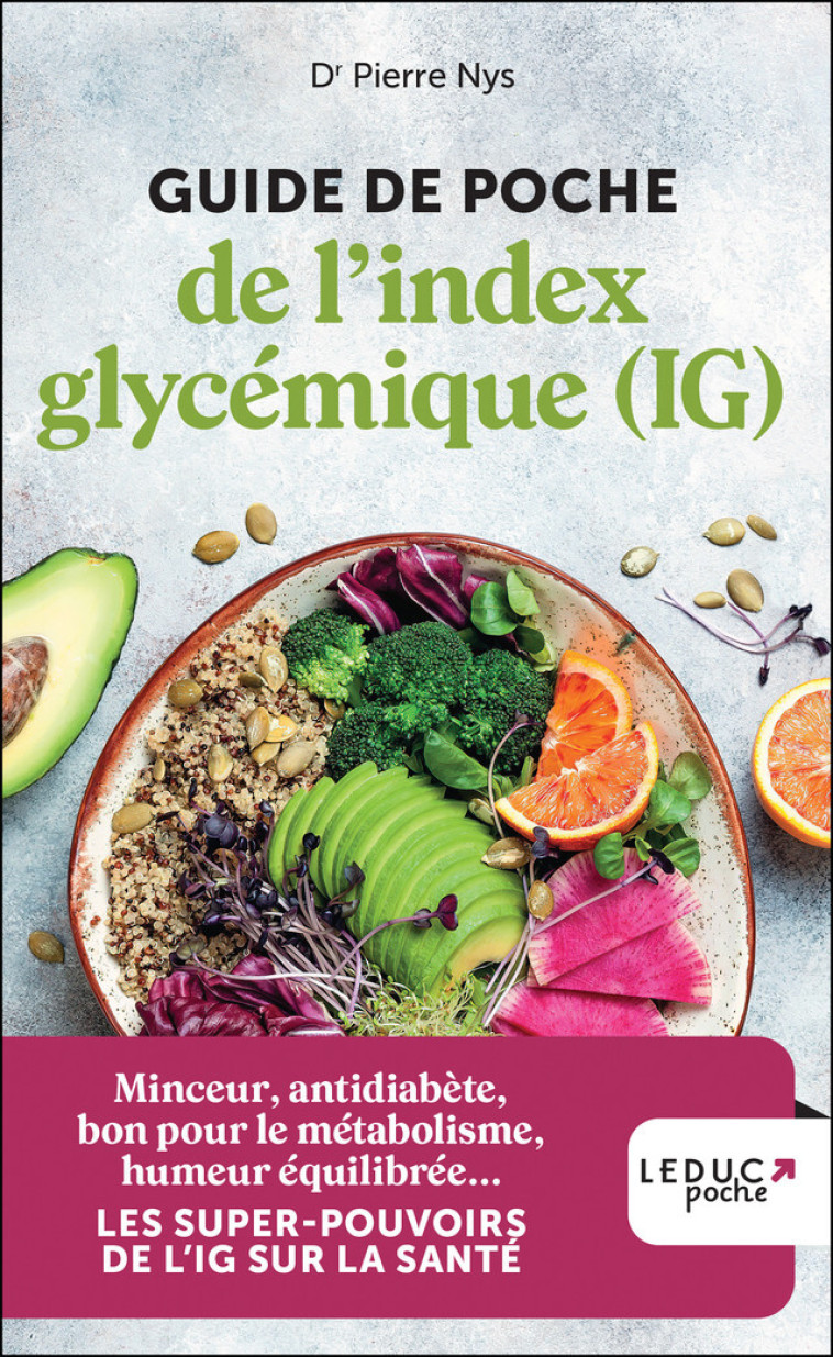 Guide de poche de l'index glycémique (IG) - Dr Pierre Nys - LEDUC