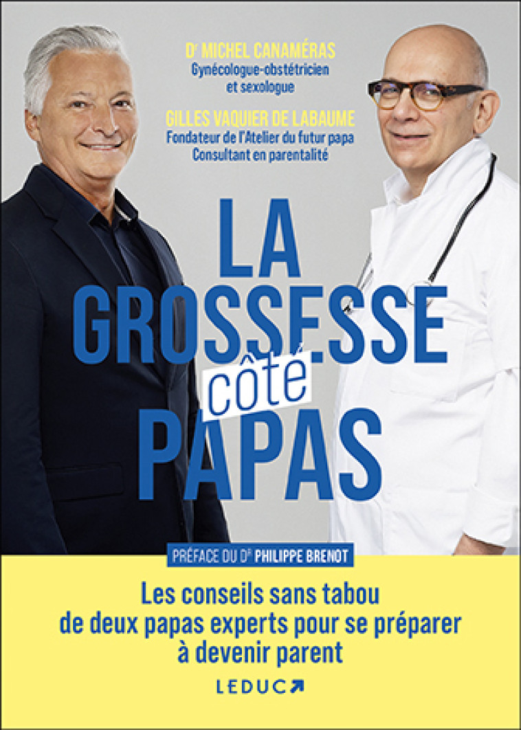 La grossesse côté papas - Gilles Vaquier de Labaume, Philippe Brenot, Michel Canaméras - LEDUC