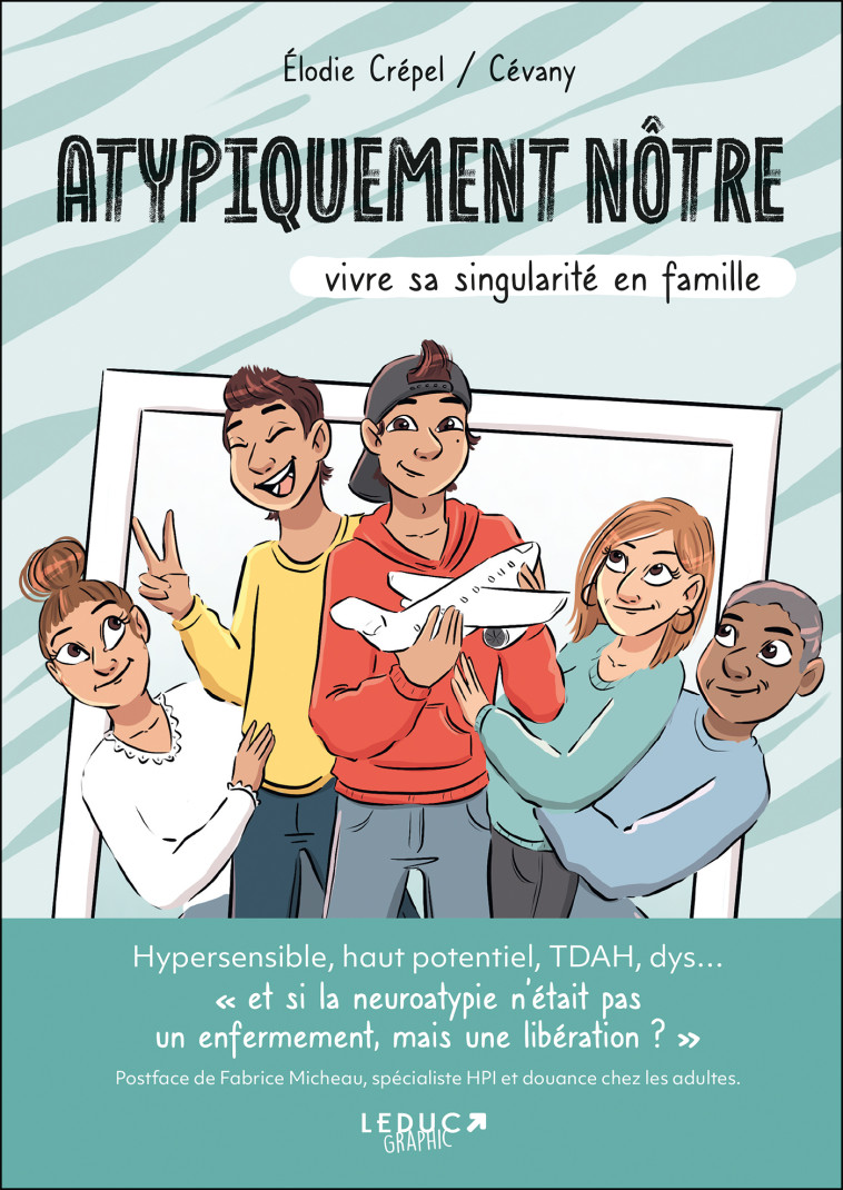 Atypiquement nôtre -  Cévany, Elodie Crépel, Fabrice  Micheau  - LEDUC GRAPHIC