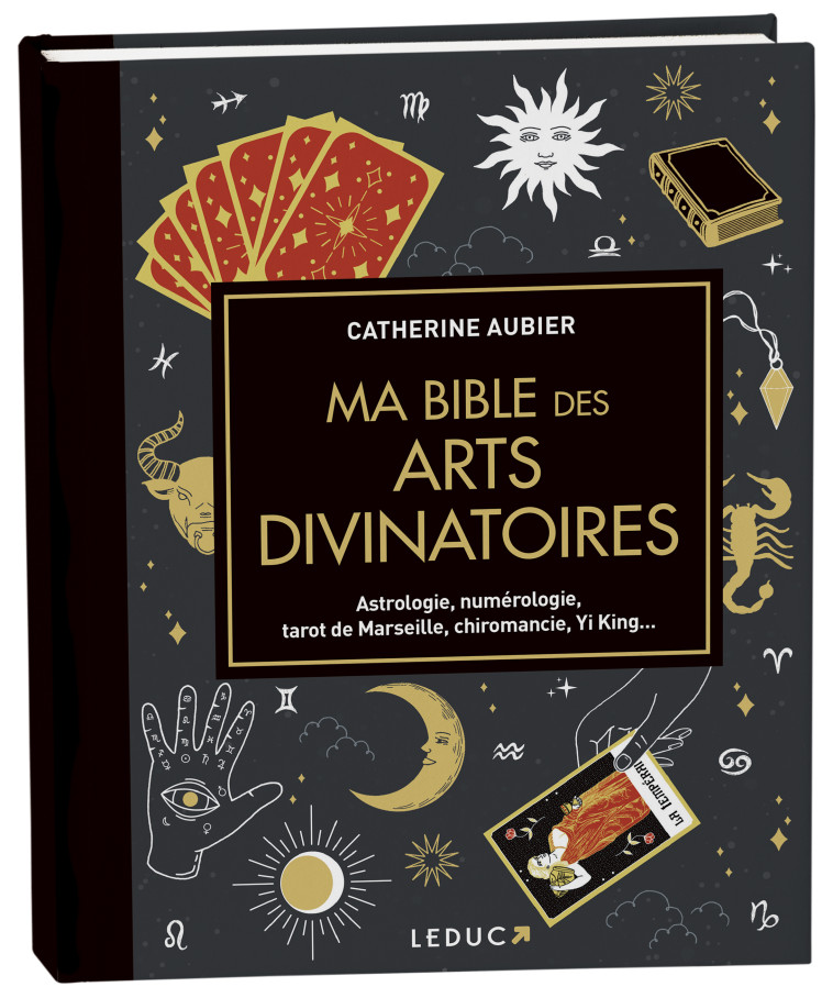 Ma bible des arts divinatoires - Catherine Aubier - LEDUC