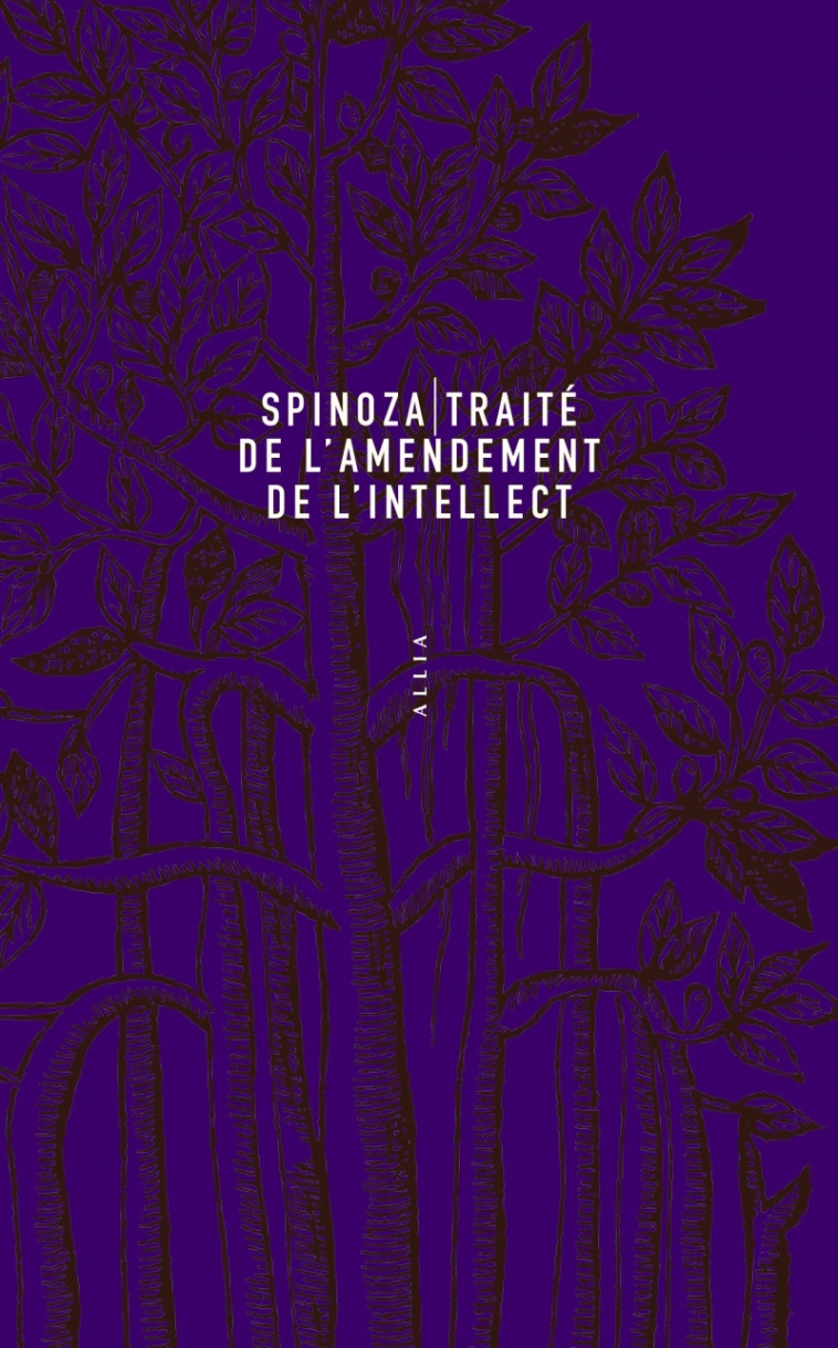 Traité de l'amendement de l'intellect - Baruch Spinoza, Bernard PAUTRAT - ALLIA