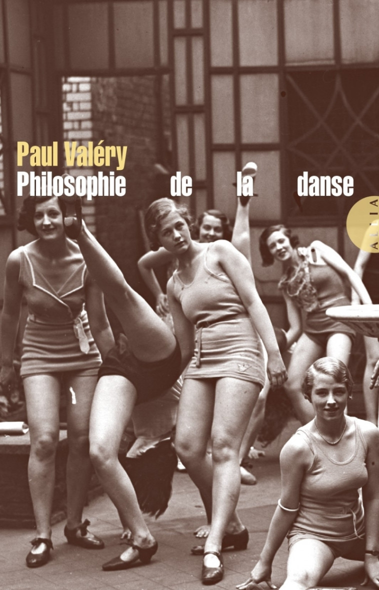 Philosophie de la danse - Paul VALERY - ALLIA