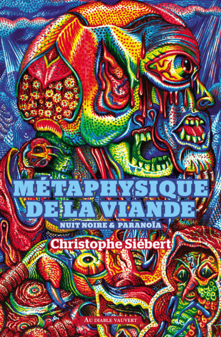 Métaphysique de la viande - Christophe Siébert - DIABLE VAUVERT