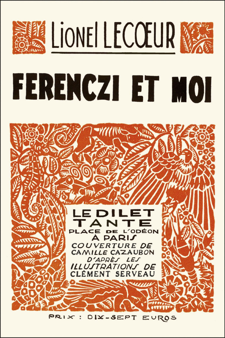 Ferenczi et moi -  Lecoeur lionel, Lionel Lecoeur - LE DILETTANTE