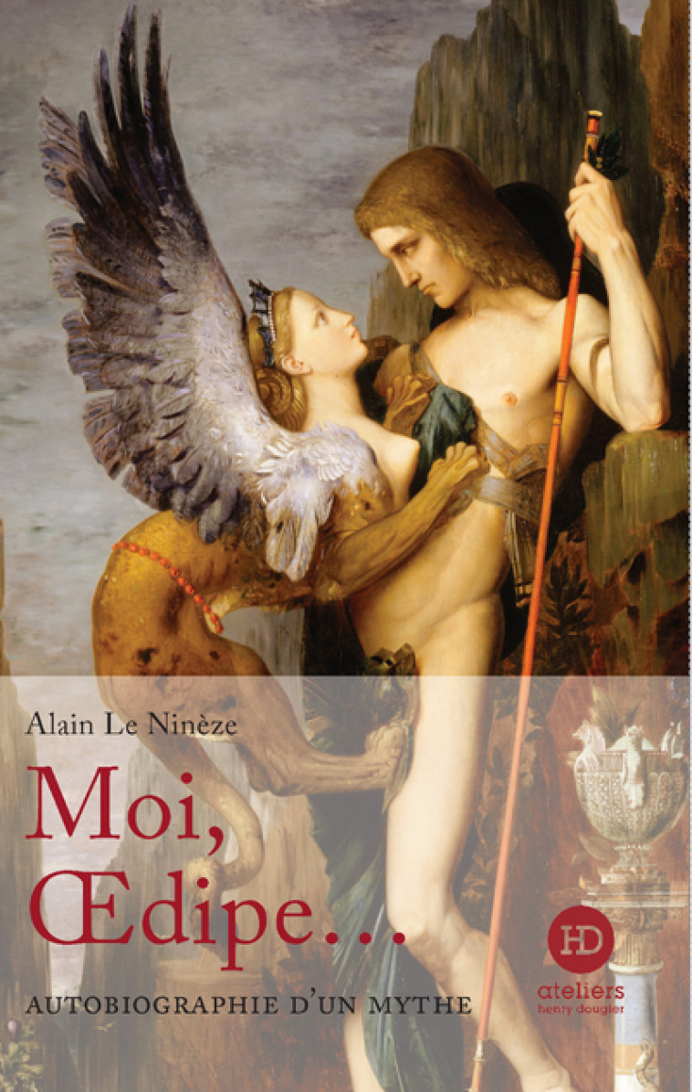 Moi, Oedipe... - Alain Le nineze - HENRY DOUGIER