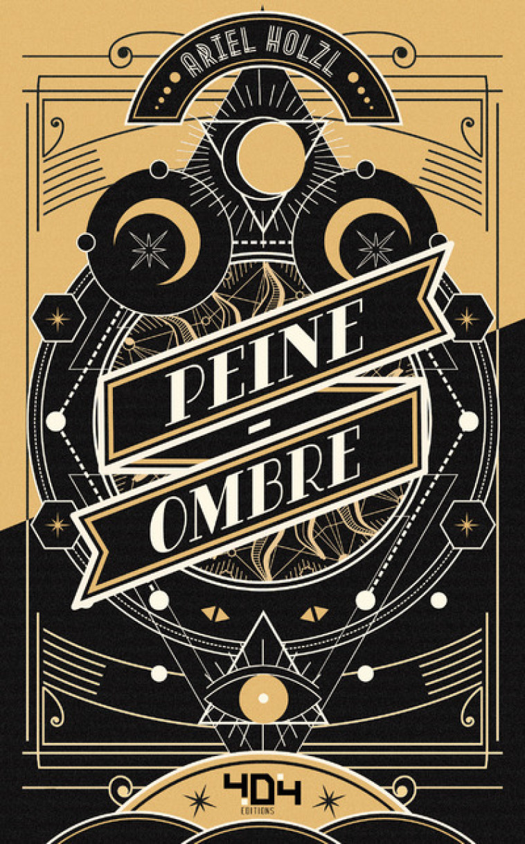 Peine-Ombre - Ariel Holzl - 404 EDITIONS