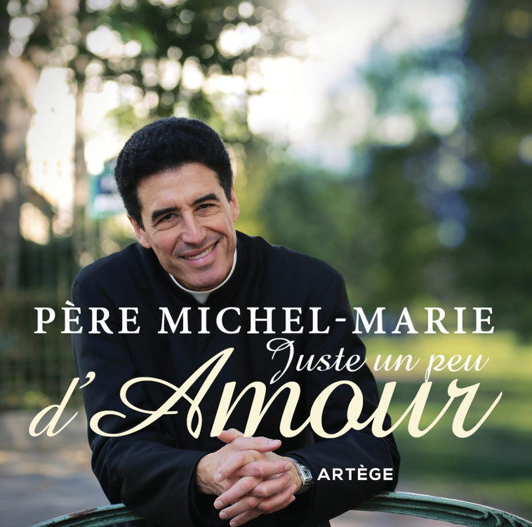 Juste un peu d'amour - Michel-Marie Zanotti-Sorkine - ARTEGE