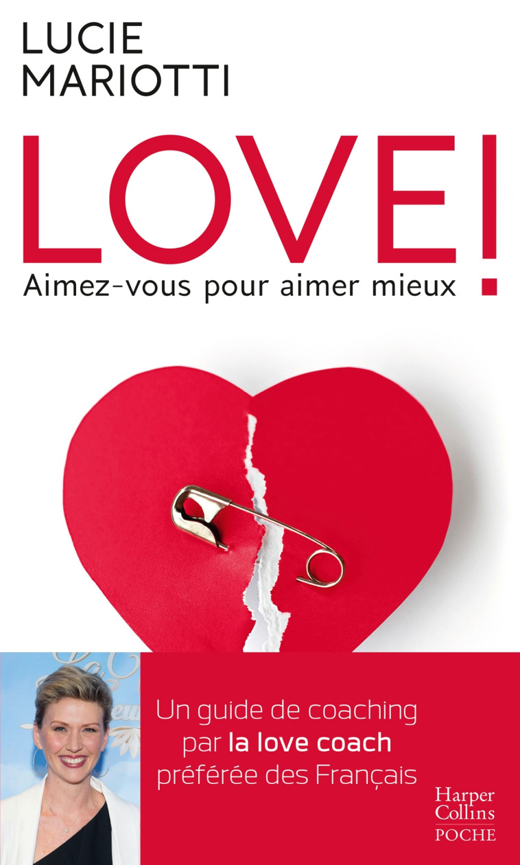 Love ! Aimez-vous pour aimer mieux - Lucie Mariotti - HARPERCOLLINS