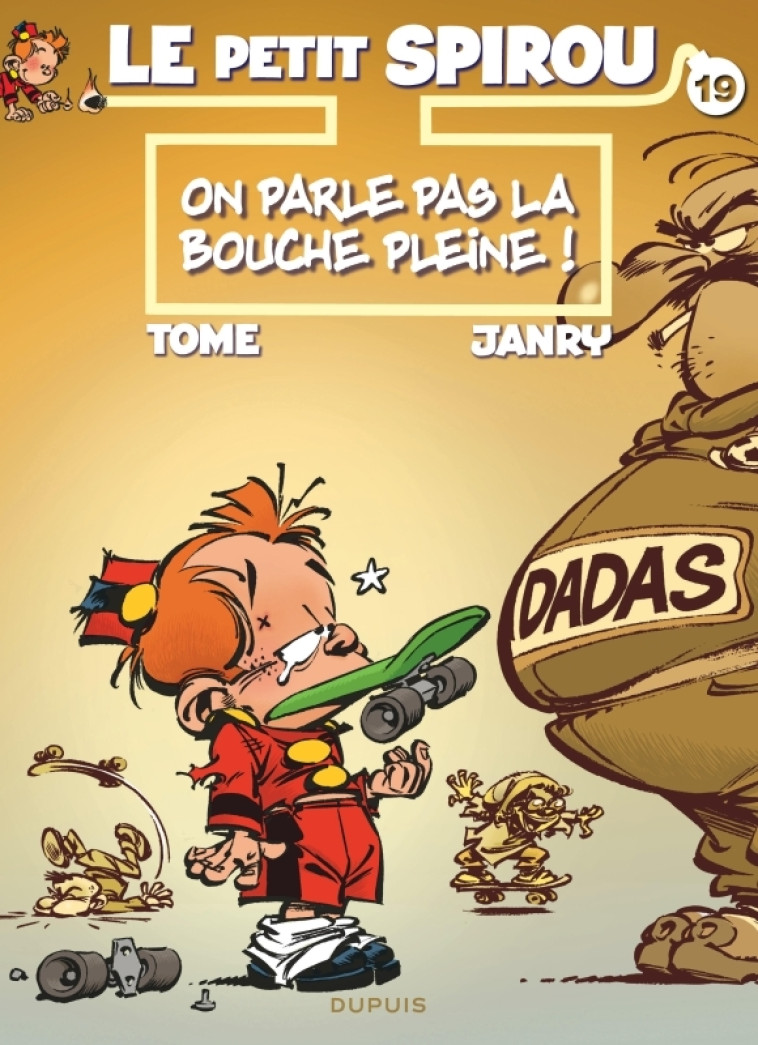 Le Petit Spirou - Tome 19 - On parle pas la bouche pleine ! - Janry Janry, Tome Tome,  Janry,  Tomé - DUPUIS